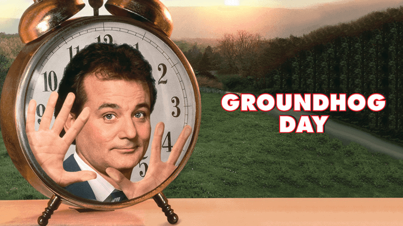 Groundhog Day