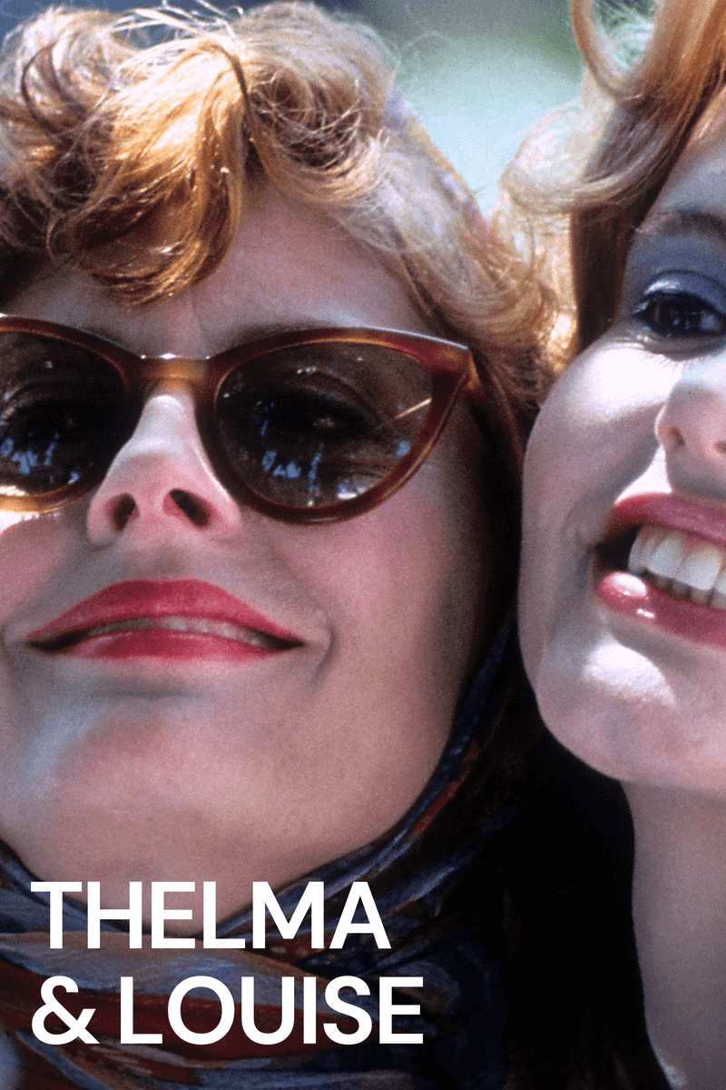 Thelma & Louise (1991)